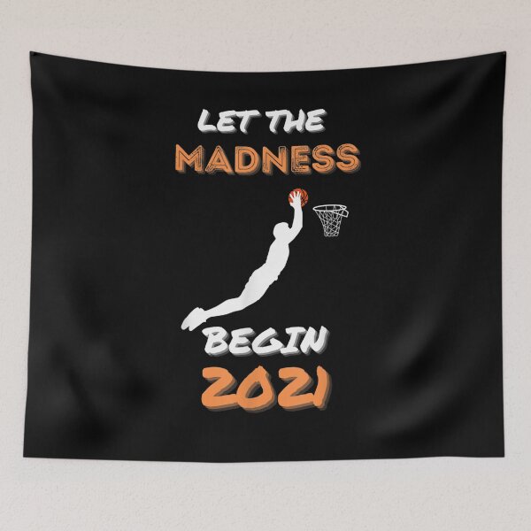 Item preview, Let The Madness Begin Basketball Madness College March 2021  designed and sold by mylahKristian.
