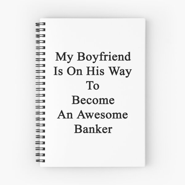 Item preview, My Boyfriend Is On His Way To Become An Awesome Banker designed and sold by supernova23.