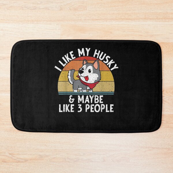 Item preview, I Like Dogs And Maybe 3 People Funny Siberian Husky Dog Love  designed and sold by mylahKristian.