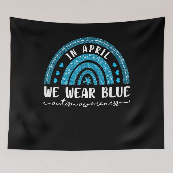 Item preview, Rainbow In April We Wear Blue Autism Awareness  designed and sold by mylahKristian.