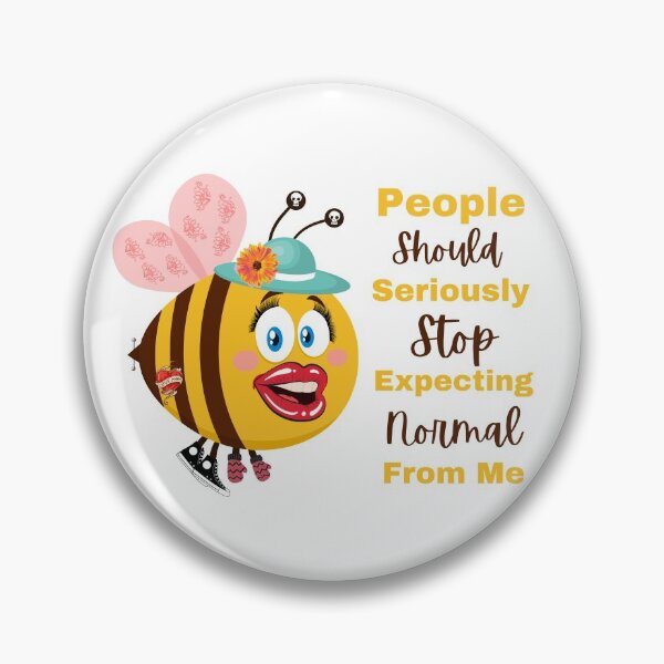 Item preview, People should seriously stop expecting normal from me designed and sold by LaPaoTorres.