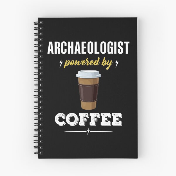 Item preview, Archaeologist Powered By Coffee designed and sold by HaveYouHeard.