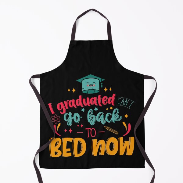 Item preview, I Graduated Can I Go Back To Bed Now designed and sold by Phorase.