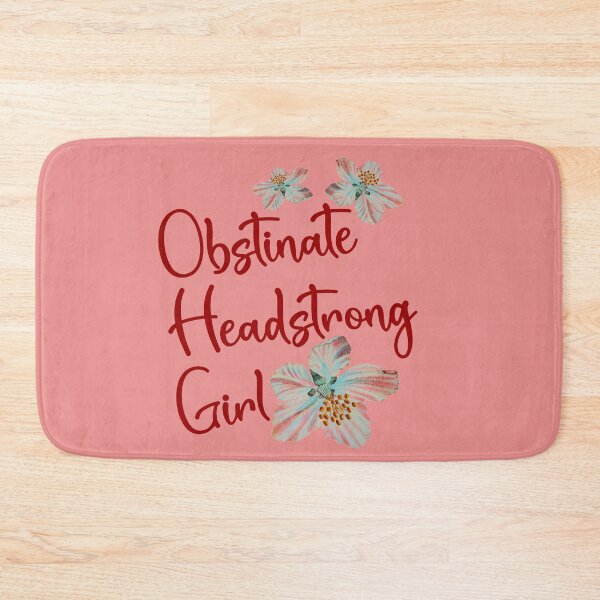 Item preview, Obstinate Headstrong Girl designed and sold by sandpiperstudio.
