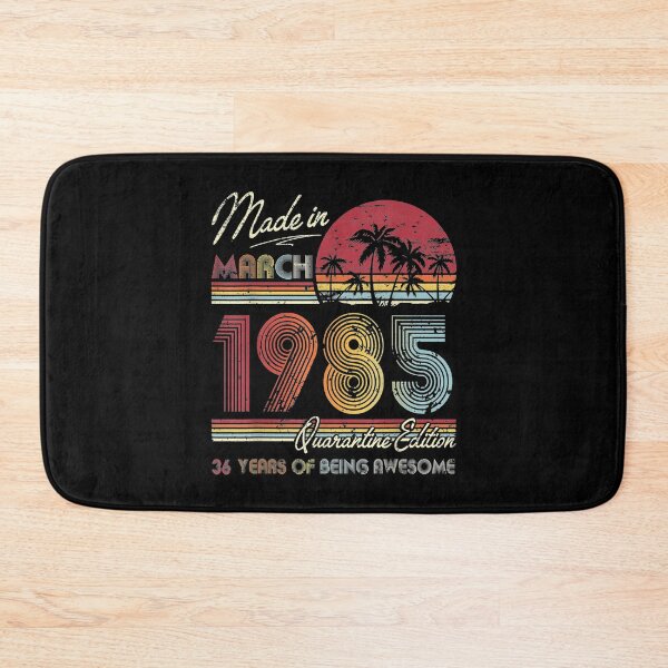 Item preview, Born March 1985 36th Quarantine Bithday Made In 1985 36 Year  designed and sold by mylahKristian.