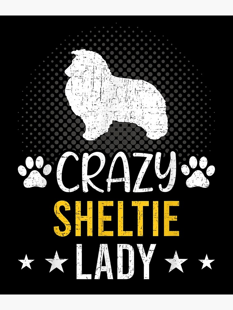 Crazy sheltie hot sale