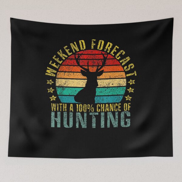 Item preview, Weekend Forecast With A 100 Chance Of Hunting Funny Retro Gift  designed and sold by venitamara.