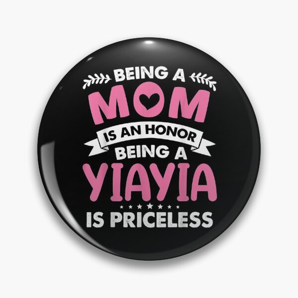 Item preview, Being A Mom Is An Honor Being A Yiayia Is Priceless Gift  designed and sold by venitamara.