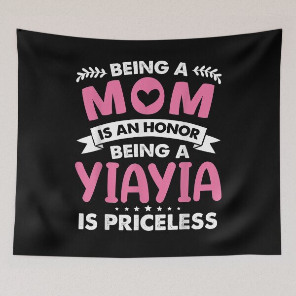 Item preview, Being A Mom Is An Honor Being A Yiayia Is Priceless Gift  designed and sold by venitamara.