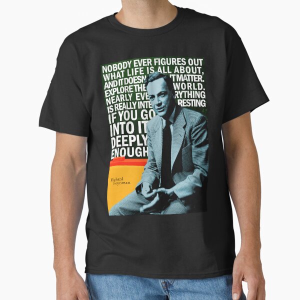 Richard Feynman Classic T-Shirt