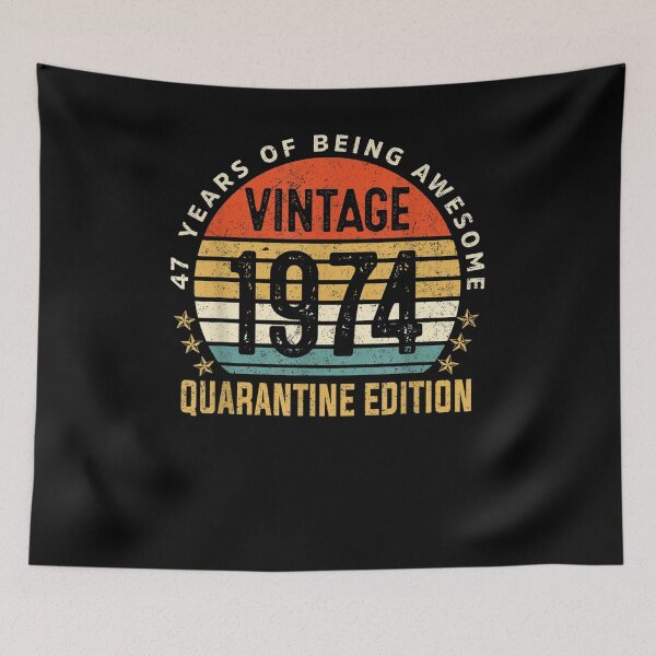 Item preview, 47 Years Old Retro Vintage 1974 47th Quarantine Birthday  designed and sold by sariyahharry.