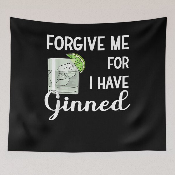 Item preview, Forgive Me For I Have Ginned Hangover Gin Lover  designed and sold by sariyahharry.