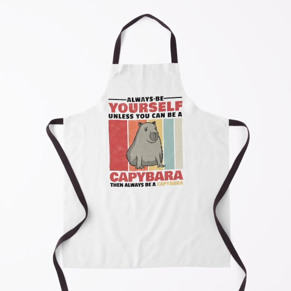 Item preview, Capybara always be yourself capybara saying designed and sold by madgrfx.