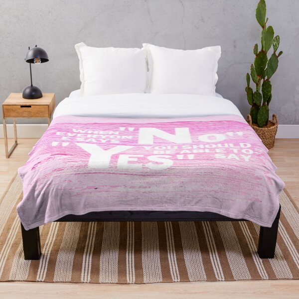 Item preview, When everyone says "no", you should be able to say "yes". designed and sold by zizizic.