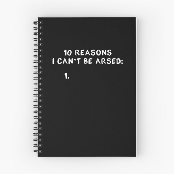 Item preview, 10 reasons I can't be arsed designed and sold by JurassicArt.