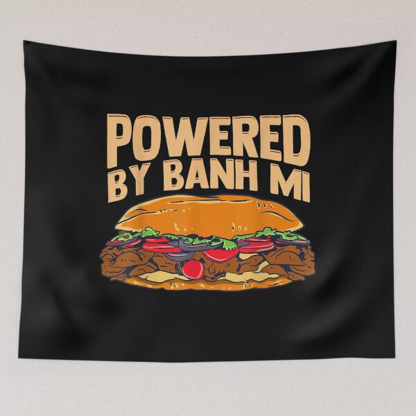 Item preview, Funny Powered By Banh Mi Vietnamese Sandwich Vietnam Food  designed and sold by sariyahharry.