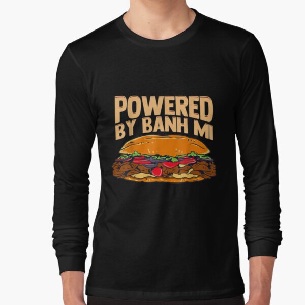 Item preview, Funny Powered By Banh Mi Vietnamese Sandwich Vietnam Food  designed and sold by sariyahharry.