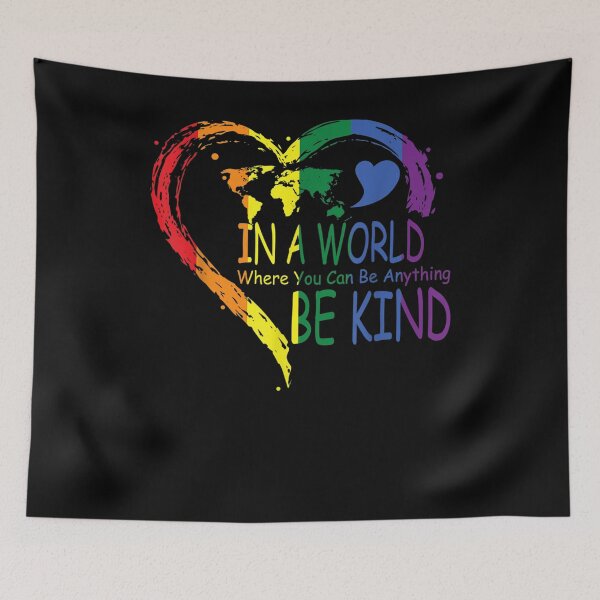 Item preview, In A World Where You Can Be Anything Be Kind Rainbow Heart  designed and sold by sariyahharry.