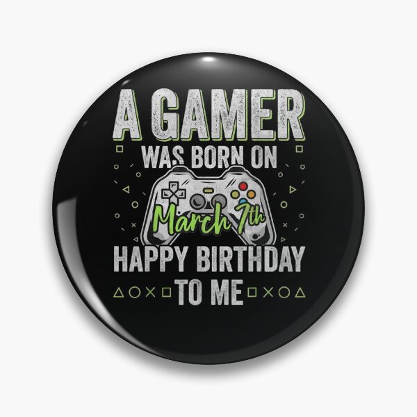 Item preview, A Gamer Was Born On March 7th Happy Birthday To Me 7  designed and sold by sariyahharry.