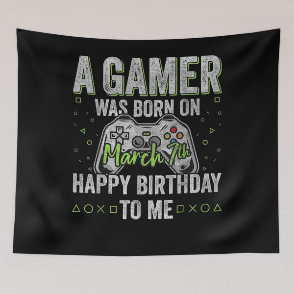 Item preview, A Gamer Was Born On March 7th Happy Birthday To Me 7  designed and sold by sariyahharry.
