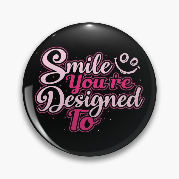 Item preview, Smile, you're designed to designed and sold by TheAztecShaman.