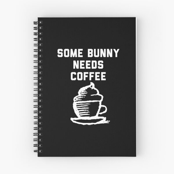 Item preview, Some Bunny Needs Coffee designed and sold by Ani1111.