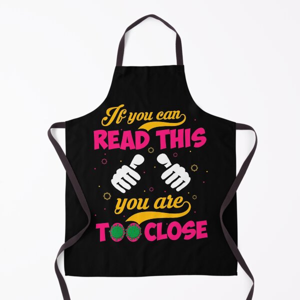 Item preview, If you can read this, you are too close designed and sold by TheAztecShaman.