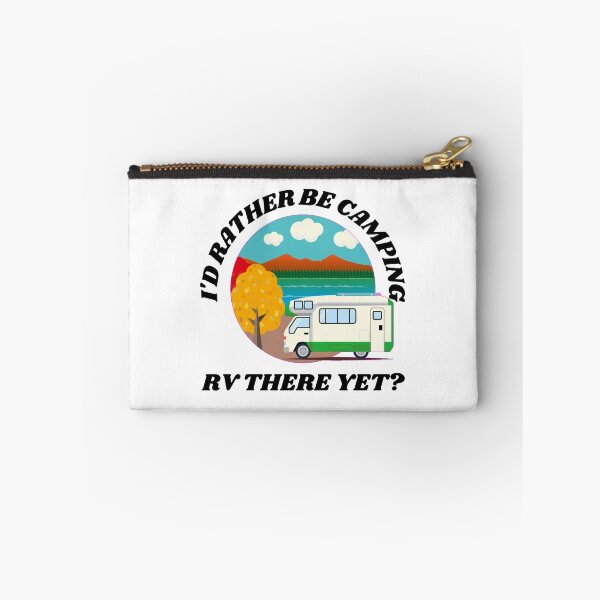 Item preview, I'd Rather Be Camping. RV there yet? designed and sold by RGRamsey.