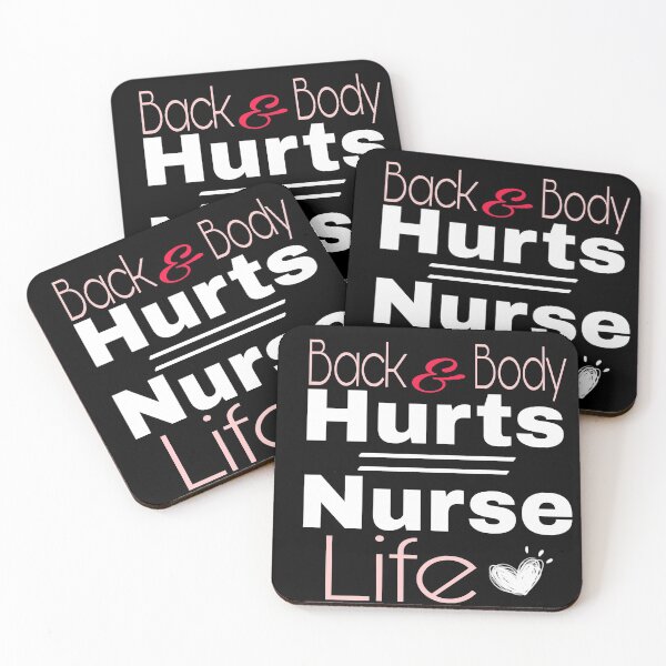 Item preview,  Back And Body Hurts Nurse Life designed and sold by SNOW WHITE.