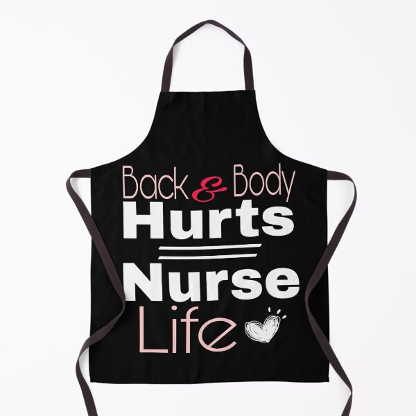 Item preview,  Back And Body Hurts Nurse Life designed and sold by SNOW WHITE.