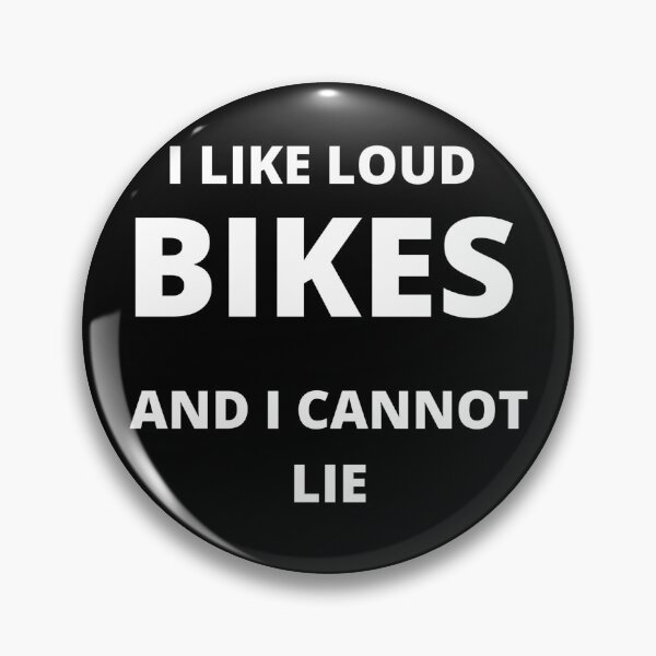 Item preview, I LIKE LOUD BIKES AND I CANNOT LIE designed and sold by creativelittleo.