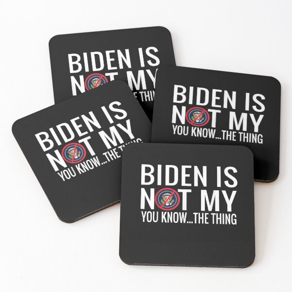 Item preview, Biden Is Not My You Know... The Thing designed and sold by markknotts.