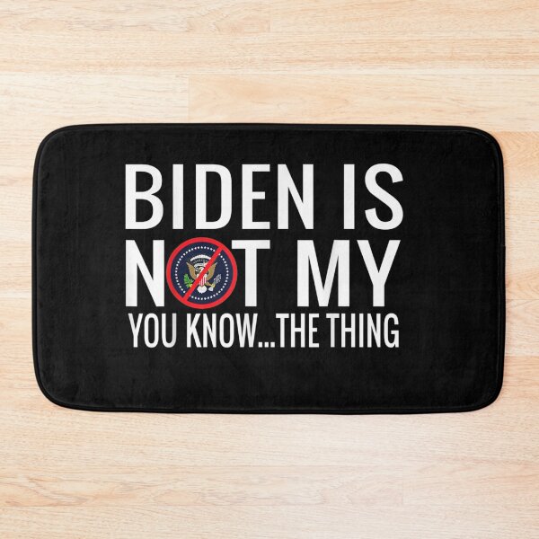 Item preview, Biden Is Not My You Know... The Thing designed and sold by markknotts.