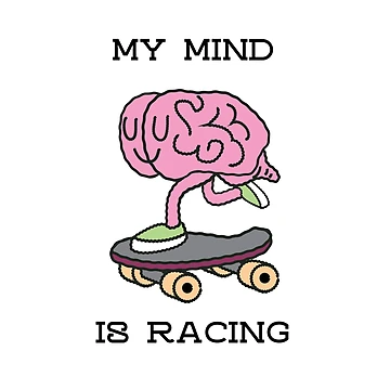 Artwork thumbnail, MY MIND IS RACING by DomGDesign