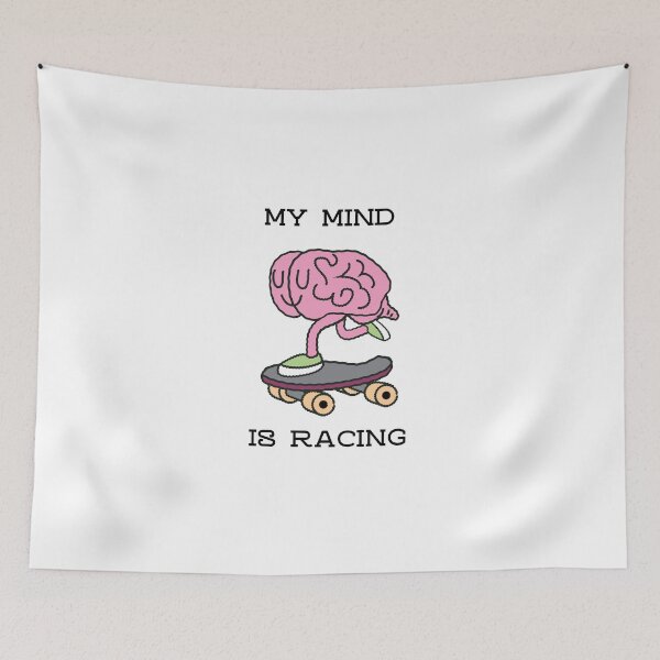 Item preview, MY MIND IS RACING designed and sold by DomGDesign.
