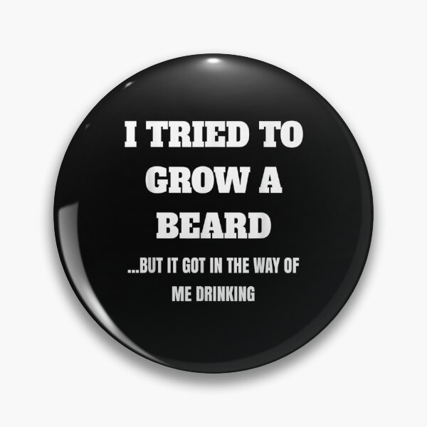 Item preview, I Tried To Grow A Beard But It Got In The Way Of Me Drinking Gift  designed and sold by rubysheila.