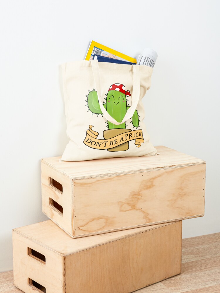 Alternate view of Don't Be A Prick Cactus Quote Tote Bag