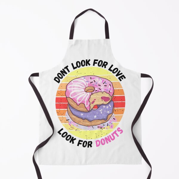 Item preview, Dont Look For Love Look For Donuts designed and sold by Gamers Hub.