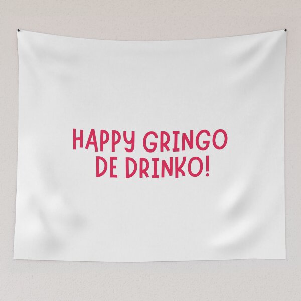 Item preview, Happy Gringo de Drinko ! designed and sold by dacdibac.