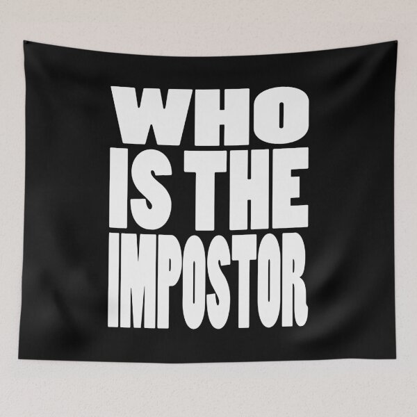 Item preview, WHO IS THE IMPOSTOR | Gaming geeky typography designed and sold by Cevil.