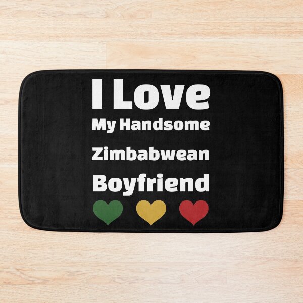 Item preview, I Love My Handsome Zimbabwean Boyfriend - Zimbabwe Boyfriend designed and sold by DiceNLDesigns.