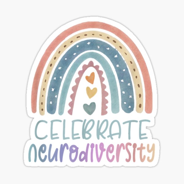 Item preview, CELEBRATE NEURODIVERSITY Mental Health Autism Awareness designed and sold by LarryTGalloway.