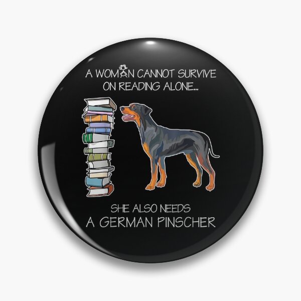 Item preview, A Woman Cannot Survive On Reading Alone German Pinscher Dog  designed and sold by christinero2.