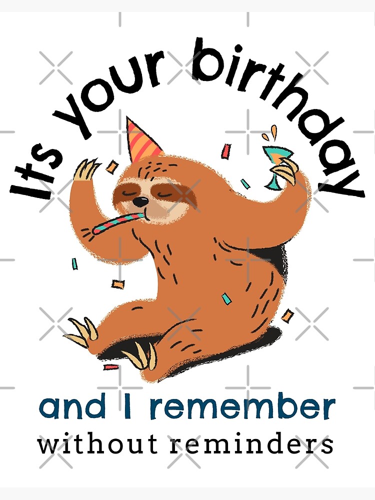 funny happy birthday sloth meme