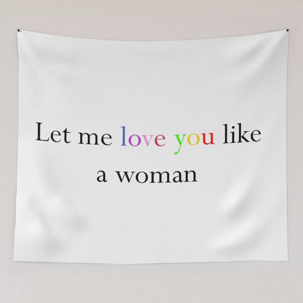 Item preview, Let me love you like a woman designed and sold by ultramart.