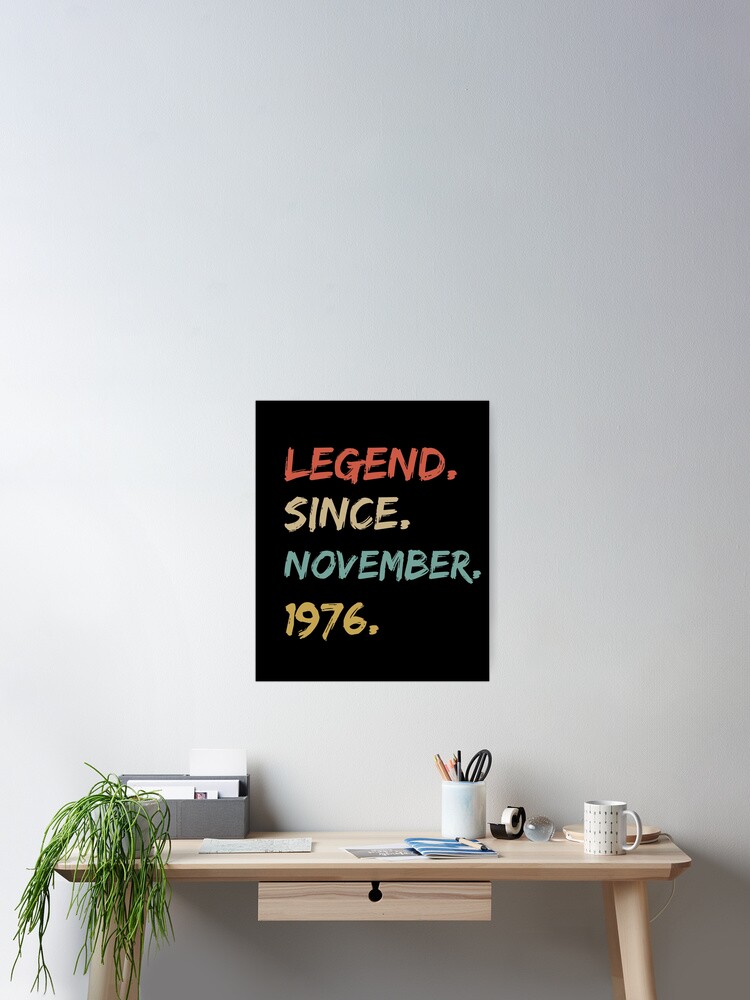 Thumbnail 2 von 3, Poster, Legend Since November 1976 45th Birthday Gift 45 Years Old Essential designt und verkauft von InitialModel.