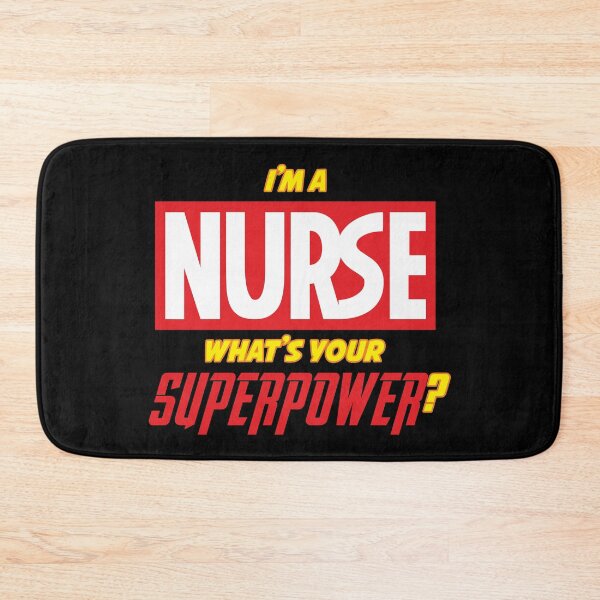 Item preview, I'm a Nurse What's Your Superpower  designed and sold by B3TDesign.