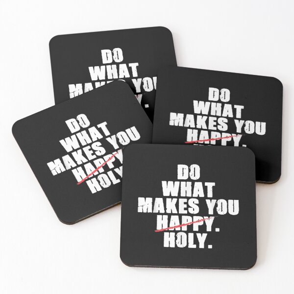 Item preview, Do what makes you holy Holy Humor Quote designed and sold by JudithRFlynn.