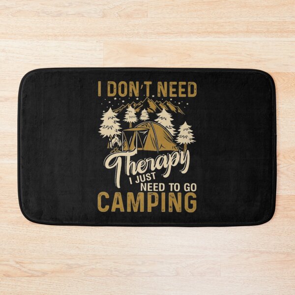 Item preview, i dont need therapy camping designed and sold by trucnhieuchan.