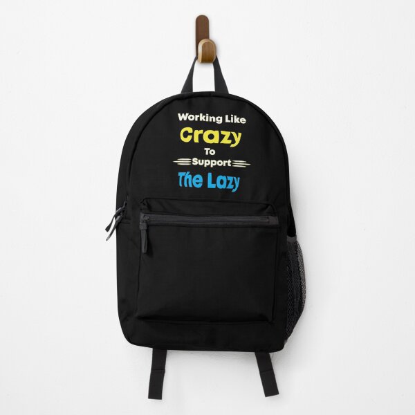 Item preview, Working Like Crazy To Support The Lazy designed and sold by hicham4you.